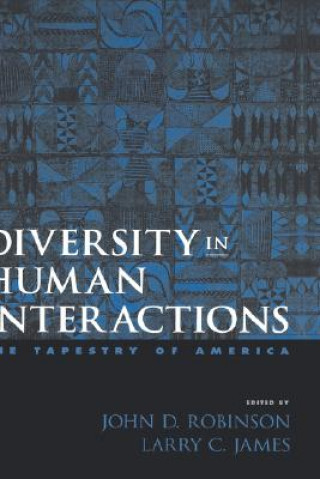 Kniha Diversity in Human Interactions John D. Robinson