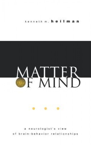 Książka Matter of Mind Kenneth M. Heilman