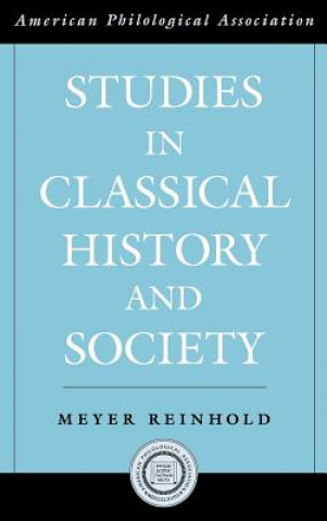 Kniha Studies in Classical History and Society Meyer Reinhold