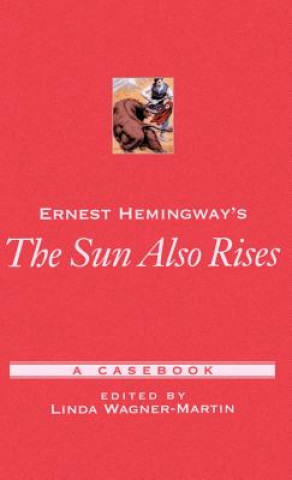 Kniha Ernest Hemingway's The Sun Also Rises Ernest Hemingway