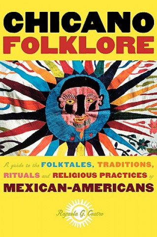 Книга Chicano Folklore Rafaela G. Castro