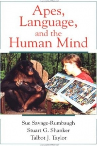 Knjiga Apes, Language, and the Human Mind Sue Savage-Rumbaugh