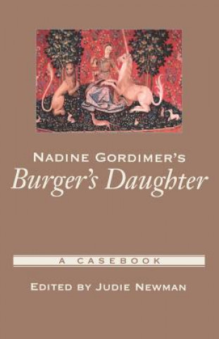 Kniha Nadine Gordimer's Burger's Daughter Judie Newman