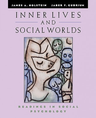 Carte Inner Lives and Social Worlds James A. Holstein
