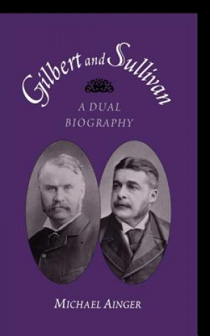 Книга Gilbert and Sullivan Michael Ainger