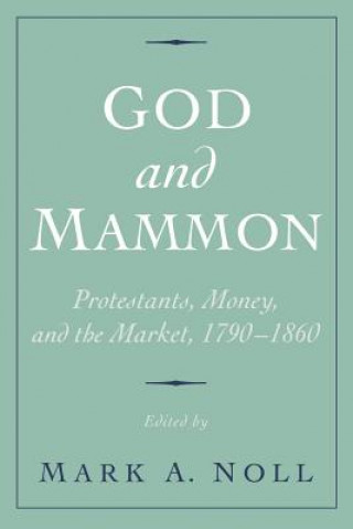 Carte God and Mammon Mark A. Noll