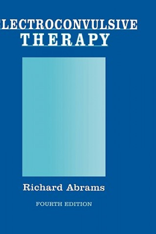Knjiga Electroconvulsive Therapy Richard Abrams