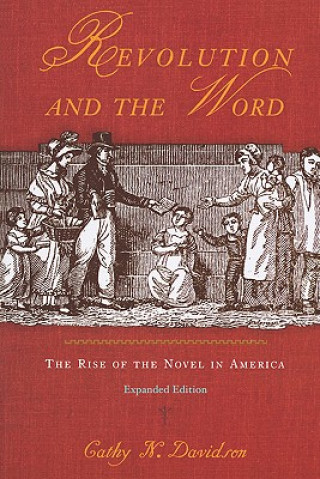 Könyv Revolution and the Word Cathy N. Davidson