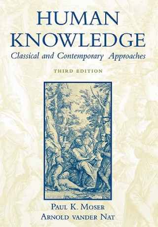 Kniha Human Knowledge Paul K. Moser