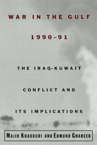 Könyv War in the Gulf, 1990-91 Edmund A. Ghareeb