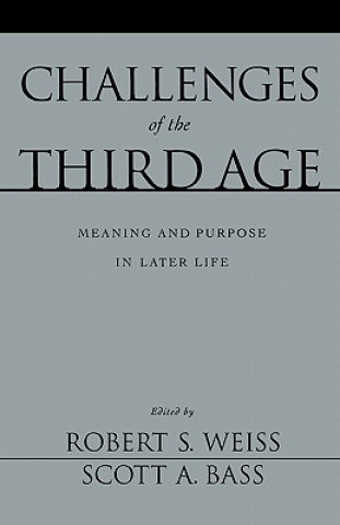 Knjiga Challenges of the Third Age Robert S. Weiss