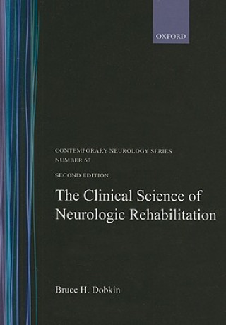 Kniha Clinical Science of Neurologic Rehabilitation Bruce H. Dobkin