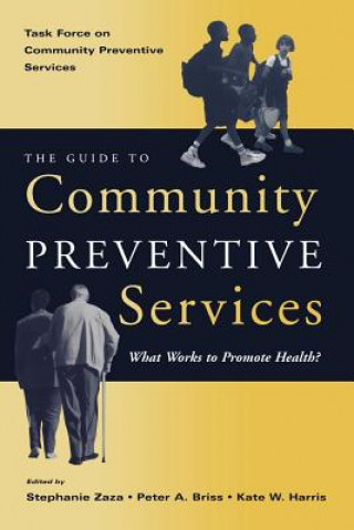 Книга Guide to Community Preventive Services Force On Community Preventive Services Task