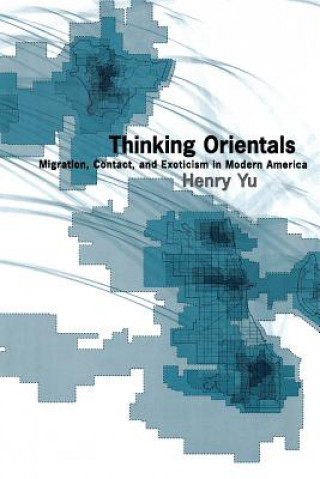 Knjiga Thinking Orientals Henry Yu