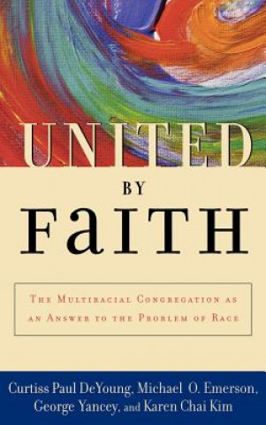 Buch United by Faith Curtiss Paul DeYoung