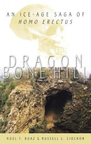 Kniha Dragon Bone Hill Noel T. Boaz