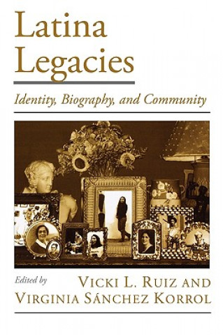 Buch Latina Legacies Vicki L. Ruiz
