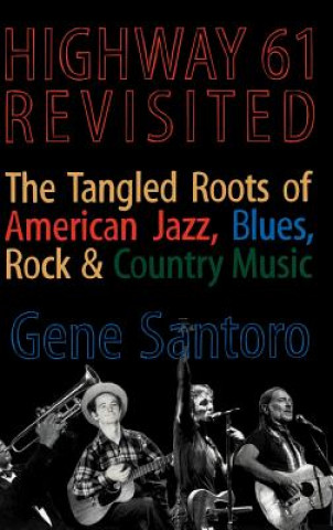 Livre Highway 61 Revisited Gene Santoro