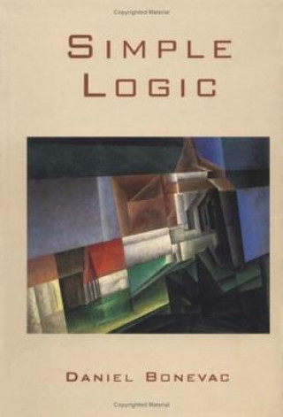 Kniha Simple Logic Daniel Bonevac