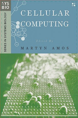 Kniha Cellular Computing Martyn Amos
