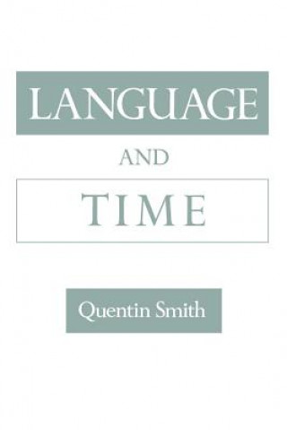 Kniha Language and Time Quentin Smith