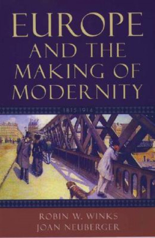 Könyv Europe and the Making of Modernity Robin W. Winks