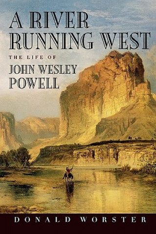 Книга River Running West Donald Worster