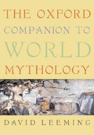 Kniha Oxford Companion to World Mythology David Leeming