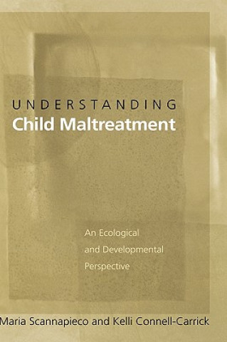 Книга Understanding Child Maltreatment Maria Scannapieco