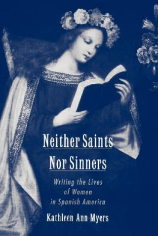 Libro Neither Saints Nor Sinners Kathleen Ann Myers