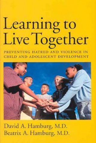 Könyv Learning to Live Together David E. Hamburg
