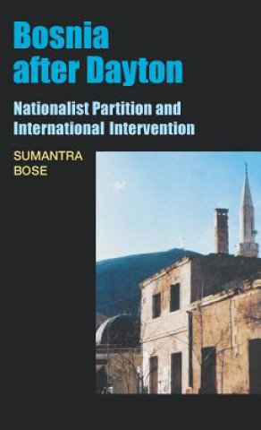 Книга Bosnia After Dayton Sumantra Bose