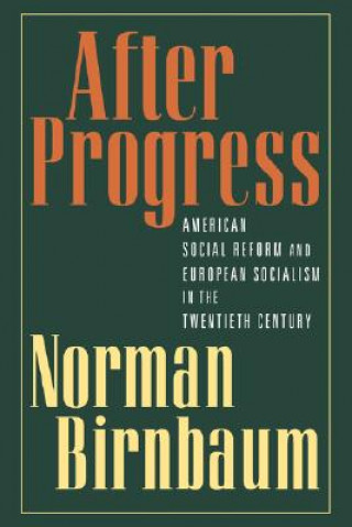 Knjiga After Progress Norman Birnbaum