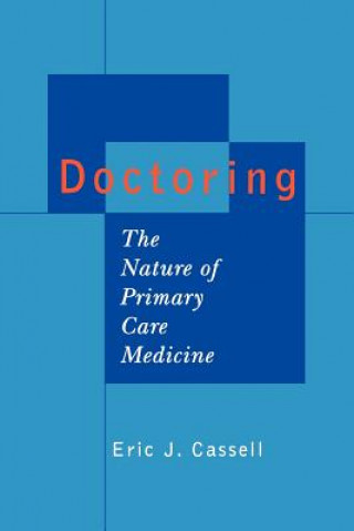 Livre Doctoring Eric J. Cassell