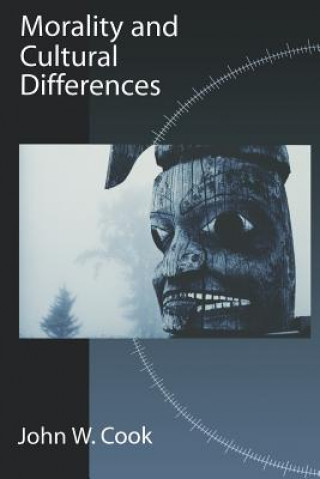 Kniha Morality and Cultural Differences John W. Cook