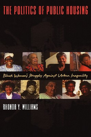 Kniha Politics of Public Housing Rhonda Williams
