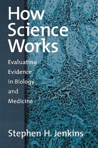 Kniha How Science Works Stephen H. Jenkins