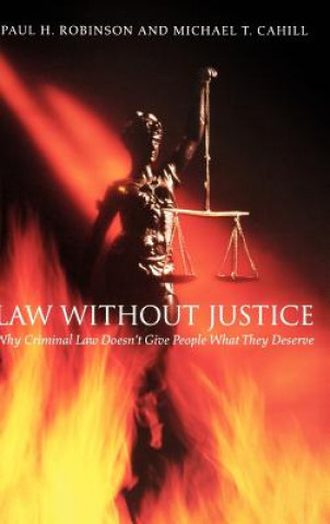 Kniha Law without Justice Paul H. Robinson