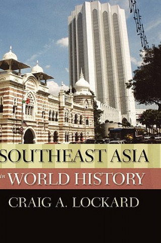 Kniha Southeast Asia in World History Craig Lockard