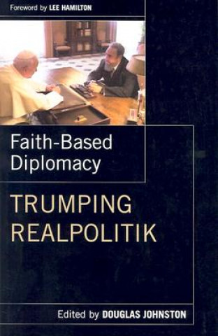 Könyv Faith-Based Diplomacy Douglas Johnston