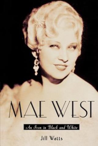 Kniha Mae West Jill Watts