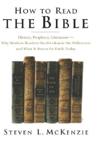 Книга How to Read the Bible Steven L. McKenzie