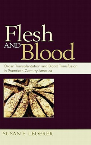 Kniha Flesh and Blood Susan E. Lederer