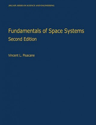 Kniha Fundamentals of Space Systems Vincent L. Pisacane