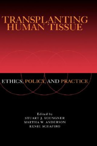 Kniha Transplanting Human Tissue Stuart J. Youngner
