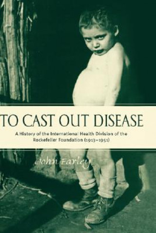 Kniha To Cast Out Disease John Farley