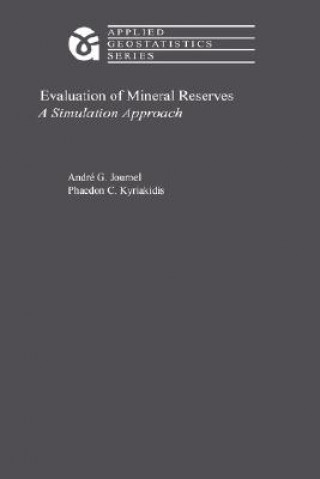 Książka Evaluation of Mineral Reserves A.G. Journel