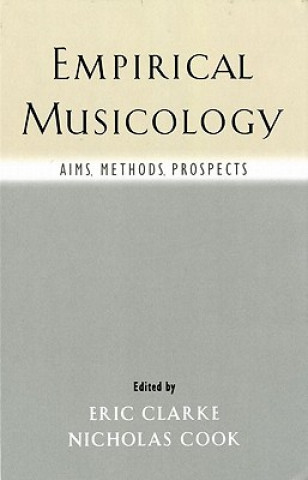 Kniha Empirical Musicology Eric Clarke