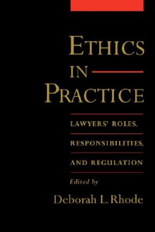 Kniha Ethics in Practice Deborah L. Rhode