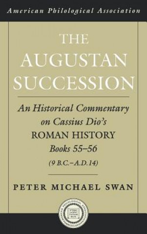 Libro Augustan Succession Peter Michael Swan